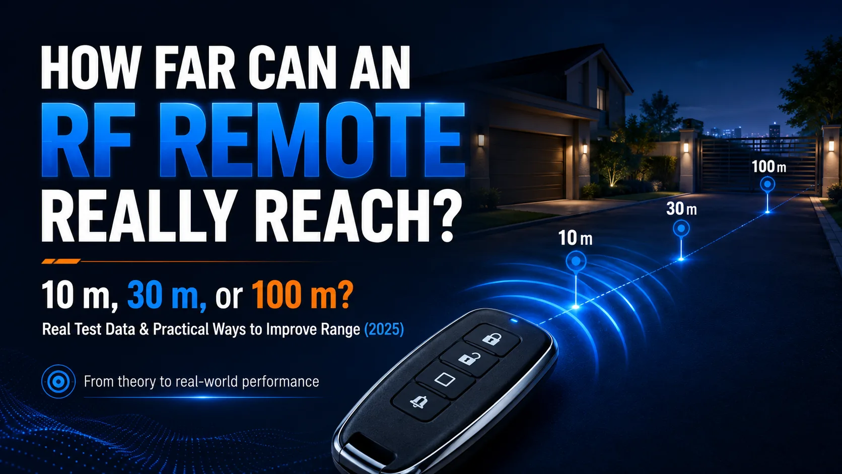 RF Remote Range: 10 Meters, 30 Meters, or 100 Meters?